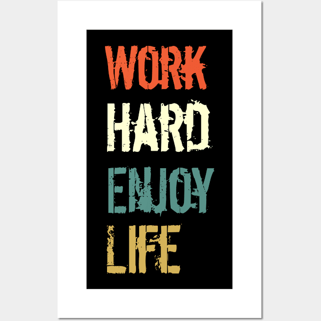 Work hard enjoy lift Wall Art by Mima_SY